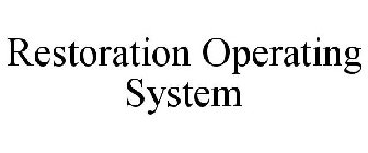 RESTORATION OPERATING SYSTEM