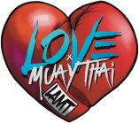 LOVE X MUAY THAI LAMT