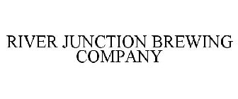 RIVER JUNCTION BREWING COMPANY