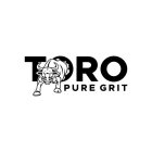 TORO PURE GRIT