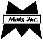 M MATS INC.