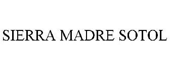 SIERRA MADRE SOTOL