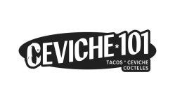 CEVICHE 101 TACOS CEVICHE COCTELES