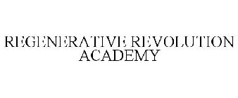 REGENERATIVE REVOLUTION ACADEMY