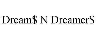 DREAM$ N DREAMER$
