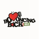 BOUNCING BACK WITH BEE