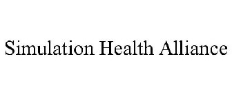 SIMULATION HEALTH ALLIANCE