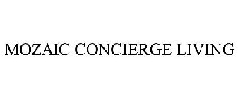 MOZAIC CONCIERGE LIVING