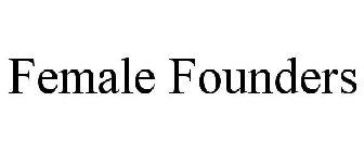 FEMALE FOUNDERS