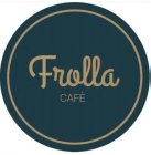 FROLLA CAFÉ