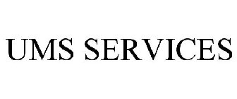 UMS SERVICES