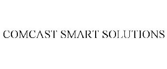 COMCAST SMART SOLUTIONS