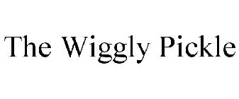 THE WIGGLY PICKLE