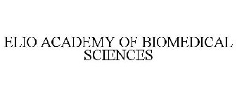 ELIO ACADEMY OF BIOMEDICAL SCIENCES