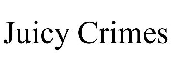 JUICY CRIMES