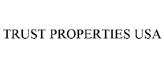 TRUST PROPERTIES USA