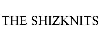THE SHIZKNITS