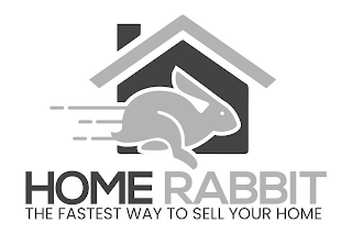 HOME RABBIT THE FASTEST WAY TO SELL YOUR HOME