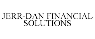 JERR-DAN FINANCIAL SOLUTIONS