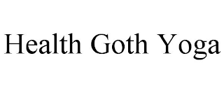HEALTH GOTH YOGA