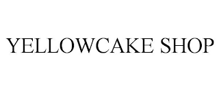 YELLOWCAKE SHOP