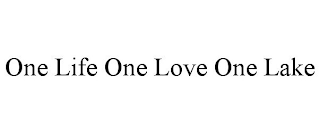 ONE LIFE ONE LOVE ONE LAKE