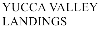 YUCCA VALLEY LANDINGS