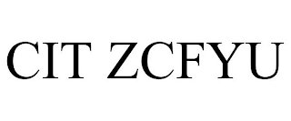 CIT ZCFYU