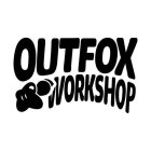 OUTFOX WORKSHOP