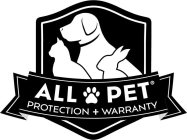 ALL PET PROTECTION + WARRANTY