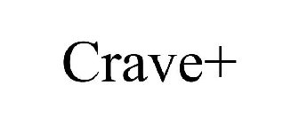 CRAVE+