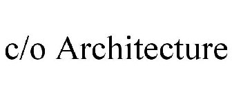 C/O ARCHITECTURE