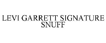 LEVI GARRETT SIGNATURE SNUFF