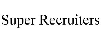 SUPER RECRUITERS