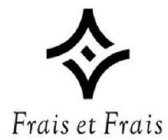 FRAIS ET FRAIS