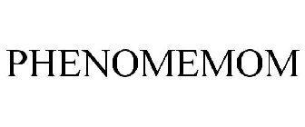 PHENOMEMOM