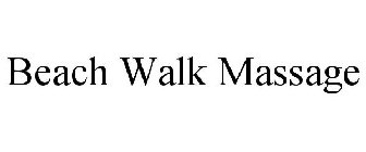 BEACH WALK MASSAGE