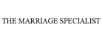 THE MARRIAGE SPECIALIST