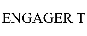 ENGAGER T
