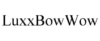 LUXXBOWWOW