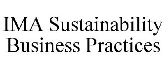 IMA SUSTAINABILITY BUSINESS PRACTICES