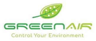 GREEN AIR CONTROL YOUR ENVIRONMENT