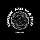 DRINK MO WATER EST 2022