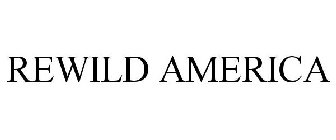 REWILD AMERICA