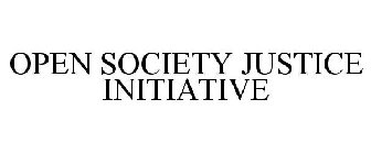 OPEN SOCIETY JUSTICE INITIATIVE