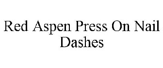 RED ASPEN PRESS ON NAIL DASHES