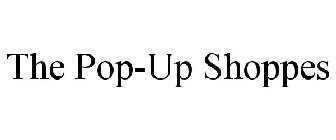THE POP-UP SHOPPES