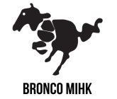 BRONCO MIHK