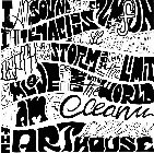 I AM SOUND I AM CALM I AM FUN I AM TENACIOUS I AM SEE THROUGH I AM DEPTH I AM THE STORM IF YOU CROSS THE LIMIT I AM LOVE AS I AM ONE WITH THE WORLD I AM THE OCEAN THE ART LUXURY HOUSE