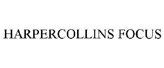 HARPERCOLLINS FOCUS